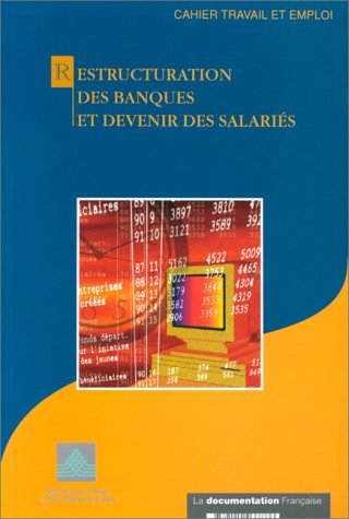 Restructuration des banques et devenir des salariés