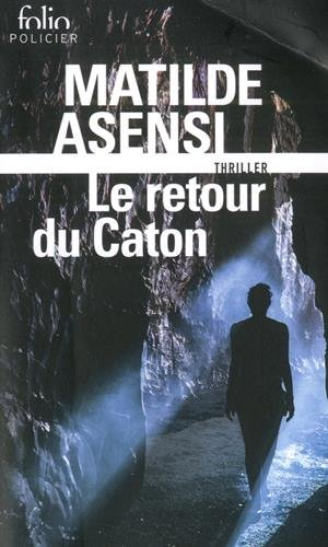 Le retour du Caton : une enquête d'Ottavia Salina : thriller