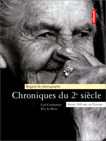 Chroniques du IIe siècle : avoir 100 ans en Europe