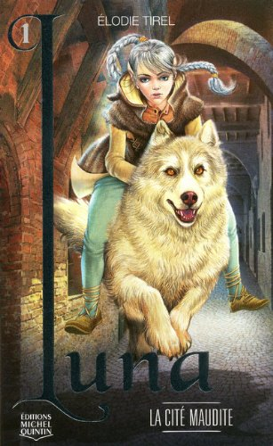 luna, tome 1 : la cité maudite