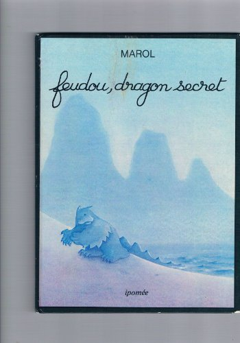 Feudou, dragon secret