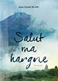 Salut Ma Hargne