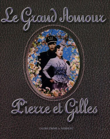 pierre et gilles le grand amour