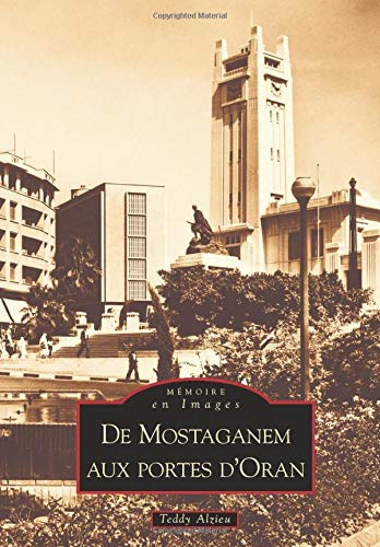 De Mostaganem aux portes d'Oran