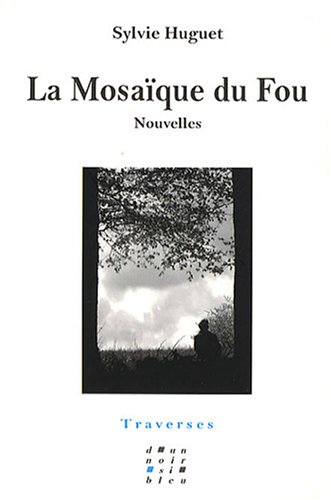 La mosaïque du fou