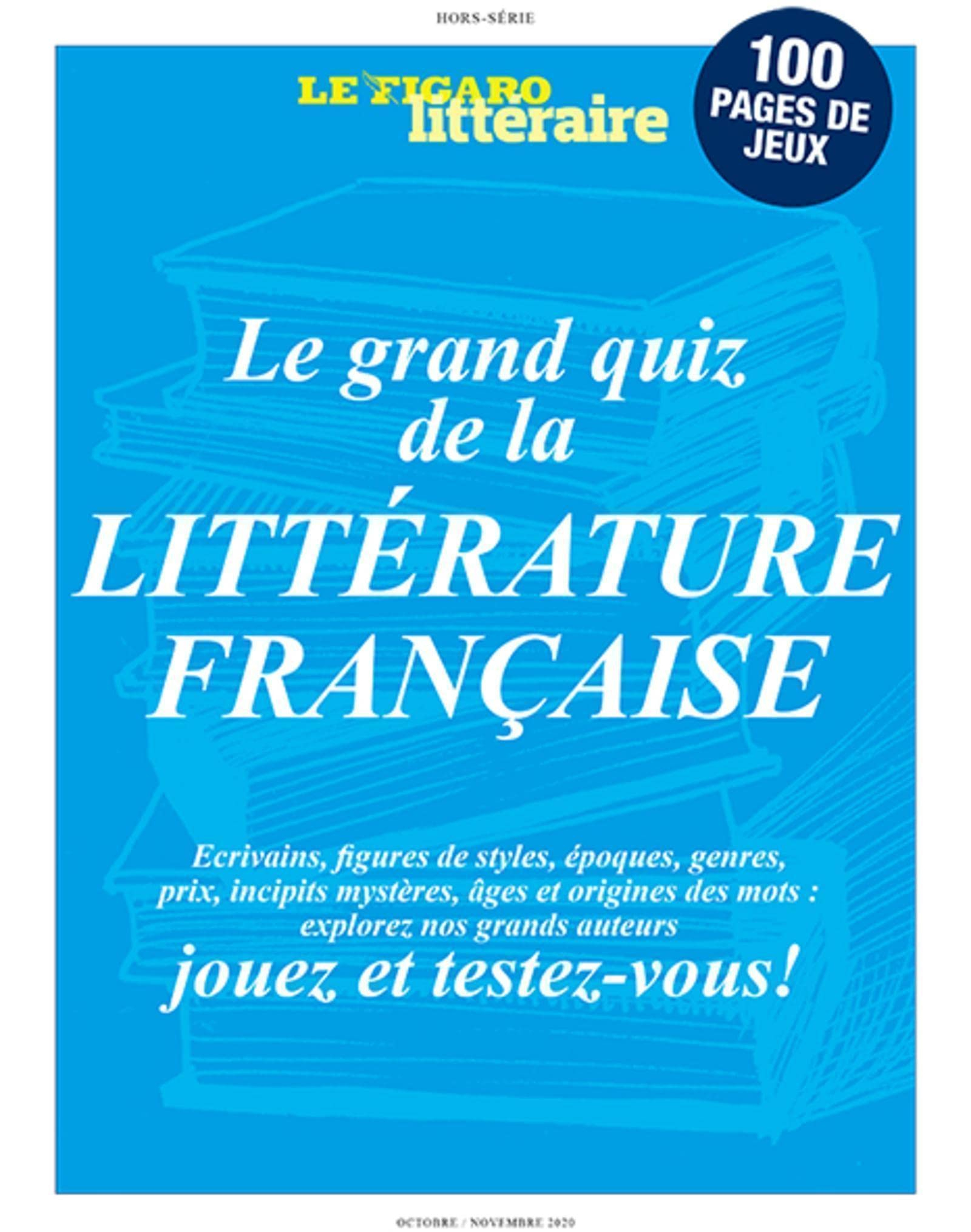Le grand quiz de la littérature française : écrivains, figures de style, époques, genres, prix, inci