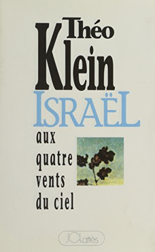 Israël aux quatre vents du ciel