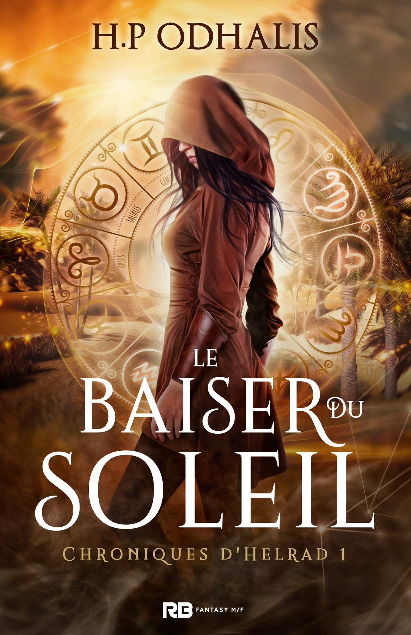 Le baiser du soleil : Chroniques d'Helrad, T1