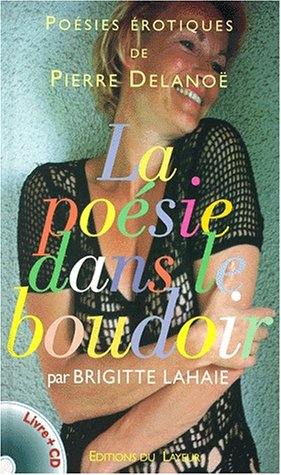 La poésie dans le boudoir : poèmes érotiques