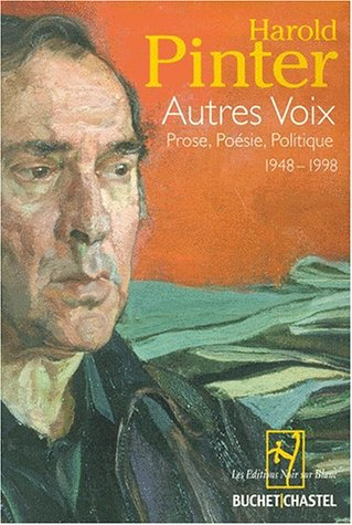 Autres voix : prose, poésie, politique, 1948-1998