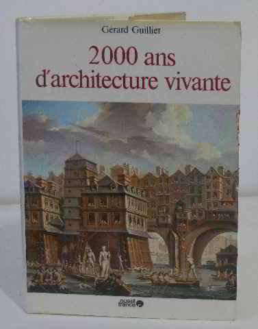 2000 ans d'architecture vivante