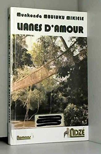 Kizinga. Vol. 1. Lianes d'amour