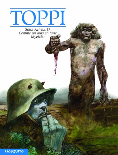 Saint-Acheul, 17. Comme un ours en furie. Myetzko