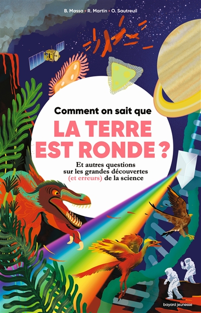 Comment on sait que la Terre est ronde ? : et autres questions sur les grandes découvertes (et erreu