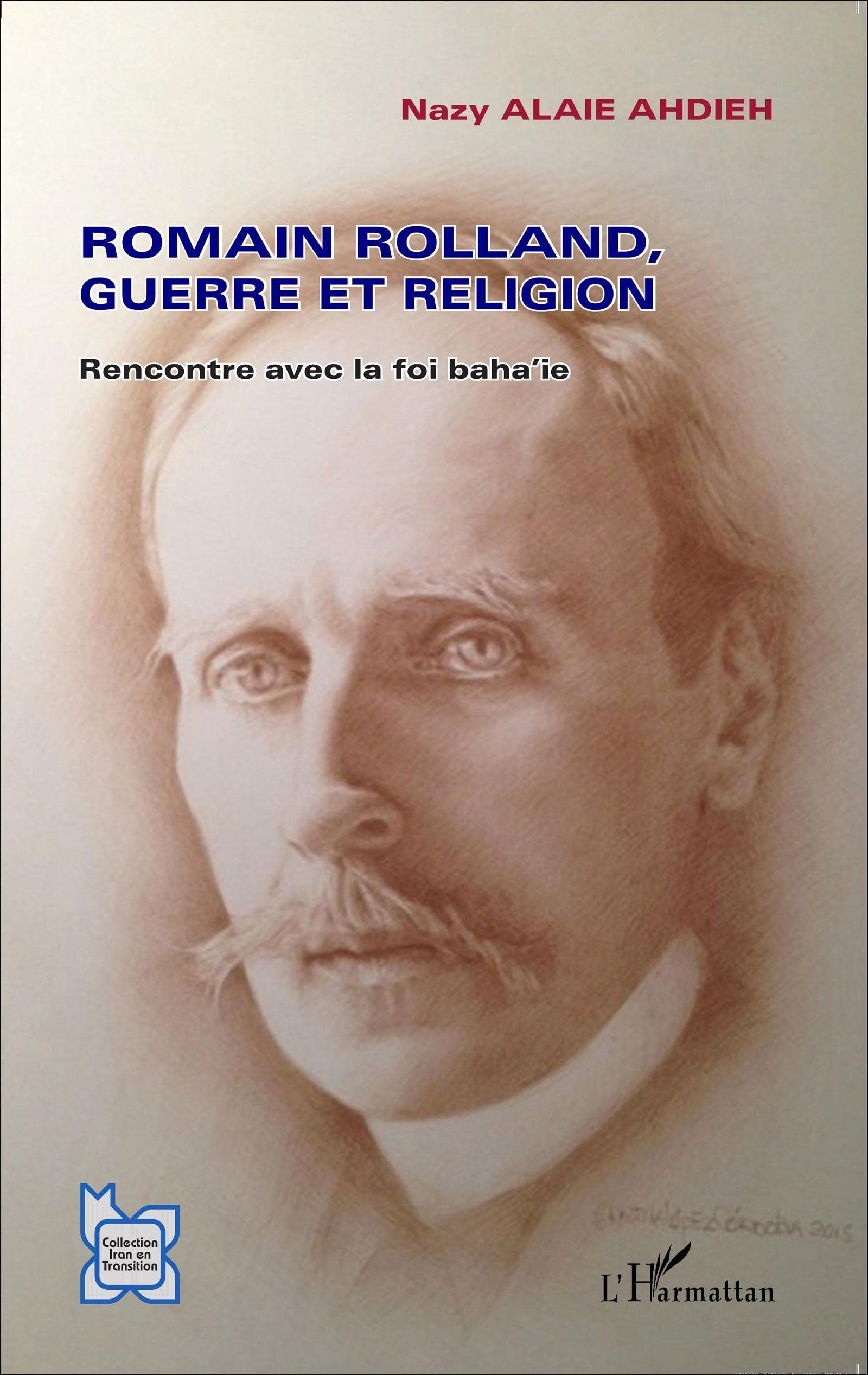 Romain Rolland, guerre et religion : rencontre avec la foi baha'ie