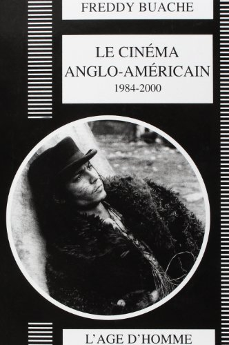 Le cinéma anglo-américain : 1984-2000