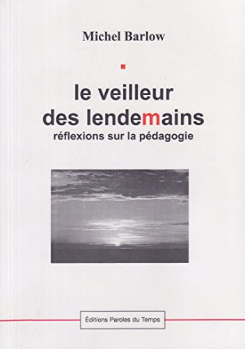 le veilleur des lendemains