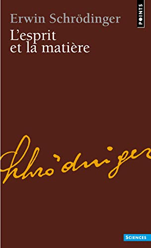 L'esprit et la matière. L'élision : essai sur la philosophie d'E. Schrödinger