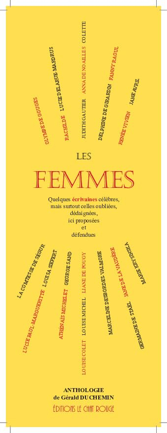 Les femmes : quelques écrivaines célèbres, mais surtout celles oubliées, dédaignées, ici proposées e