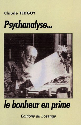 Psychanalyse... le bonheur en prime