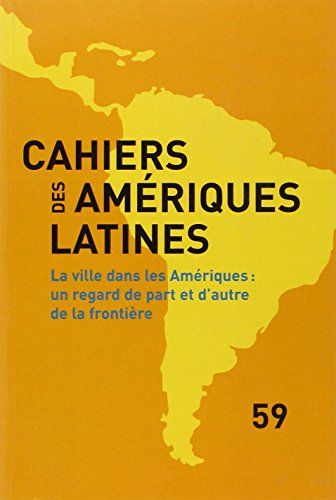 Cahiers des Amériques latines, n° 59, 2010/3