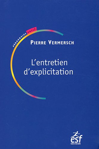 L'entretien d'explicitation : en formation initiale et continue