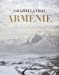 Arménie : terre sacrée, berceau de la chrétienté