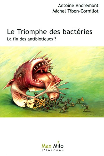 Le triomphe des bactéries : la fin des antibiotiques ?