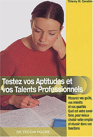 Testez vos aptitudes et vos talents professionnels