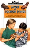 avoir un cochon d'inde