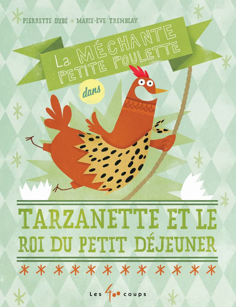 La méchante petite poulette dans. Tarzanette et le roi du petit déjeuner