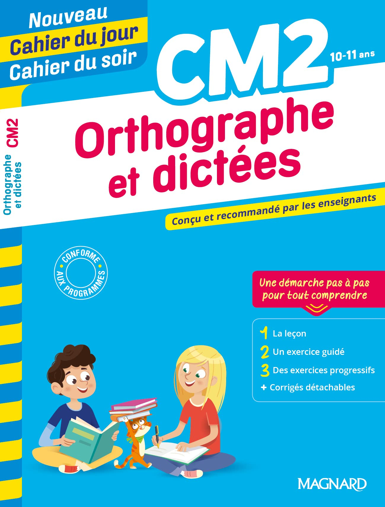 Orthographe et dictées CM2, 10-11 ans