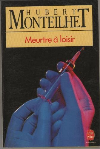 Meurtre à loisir