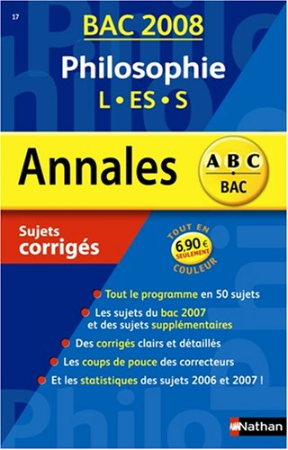 Philosophie L, ES, S : sujets corrigés, bac 2008