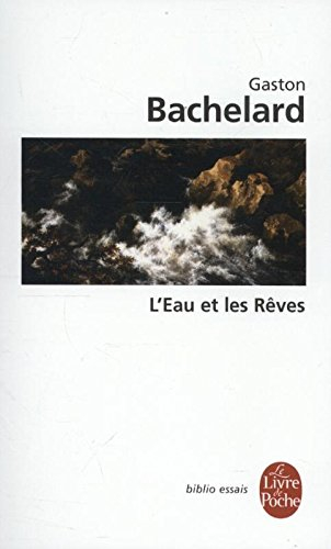 L'eau et les rêves : essai sur l'imagination de la matière