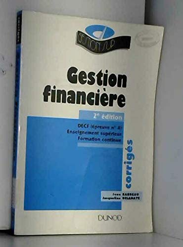 Decf Epreuve N° 4 Gestion Financiere. Corriges Exercices