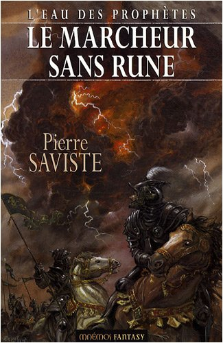 L'eau des prophètes. Vol. 1. Le marcheur sans rune