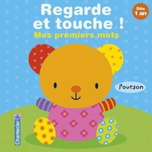 Regarde et touche ! : mes premiers mots