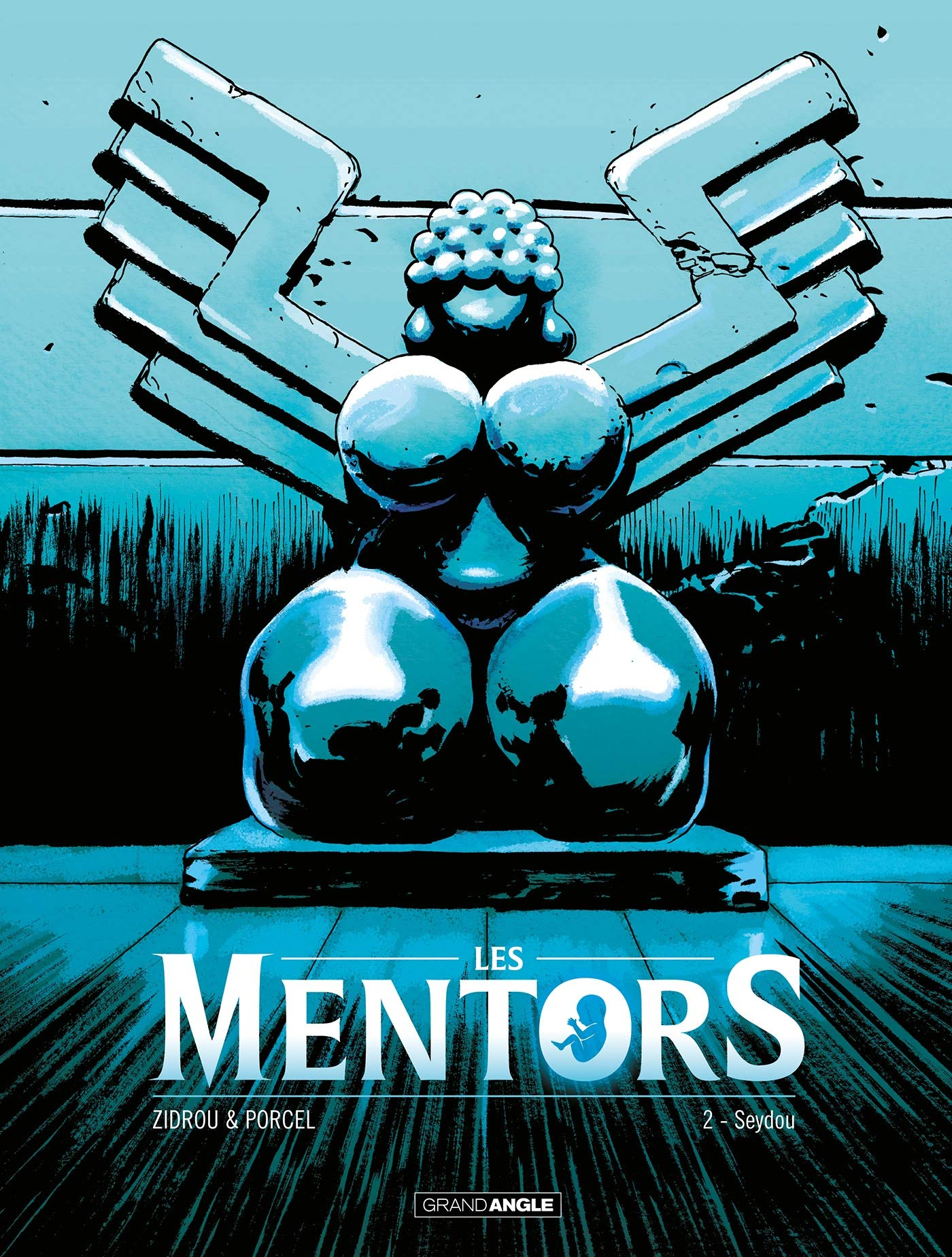 Les mentors. Vol. 2. Seydou