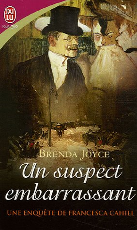 Une enquête de Francesca Cahill. Vol. 2. Un suspect embarrassant