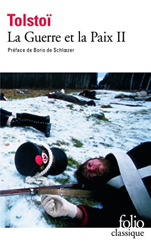 La guerre et la paix. Vol. 2