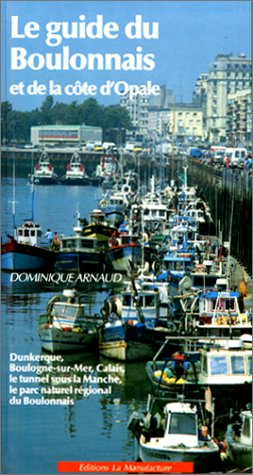 Le Guide du Boulonnais et de la Côte d'Opale