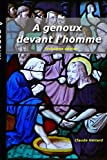 A genoux devant l'homme
