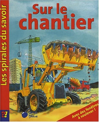 Sur le chantier