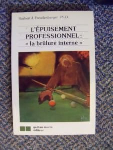L'épuisement professionnel :la brûlure interne