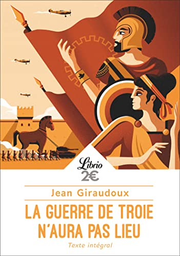 La guerre de Troie n'aura pas lieu : texte intégral