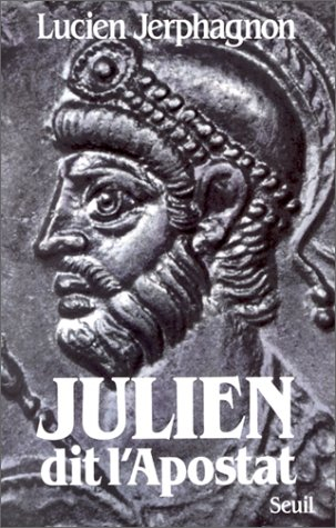 Julien dit l'Apostat : histoire naturelle d'une famille sous le Bas-Empire