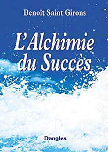 L'alchimie du succès