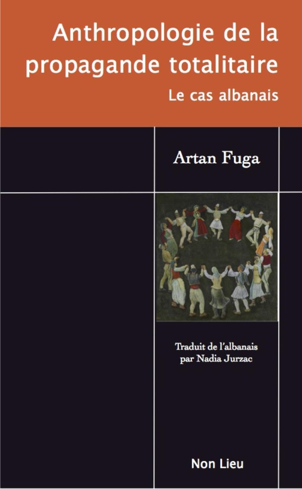 Anthropologie de la propagande totalitaire : le cas albanais