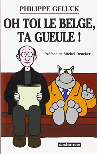 Oh toi le Belge, ta gueule !